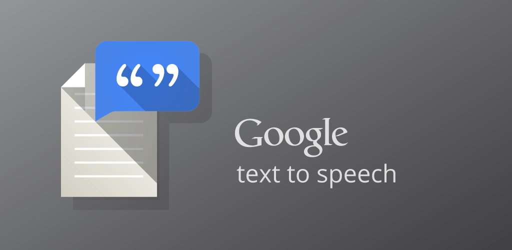 اپلیکیشن تبدیل نوشتار به گفتار گوگل Google Text-to-speech | چیکاو