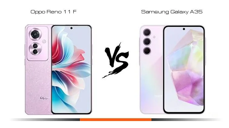 مقایسه اوپو رینو 14F 5G با سامسونگ گلکسی A35: مشخصات کامل، دوربین و باتری - چیکاو
