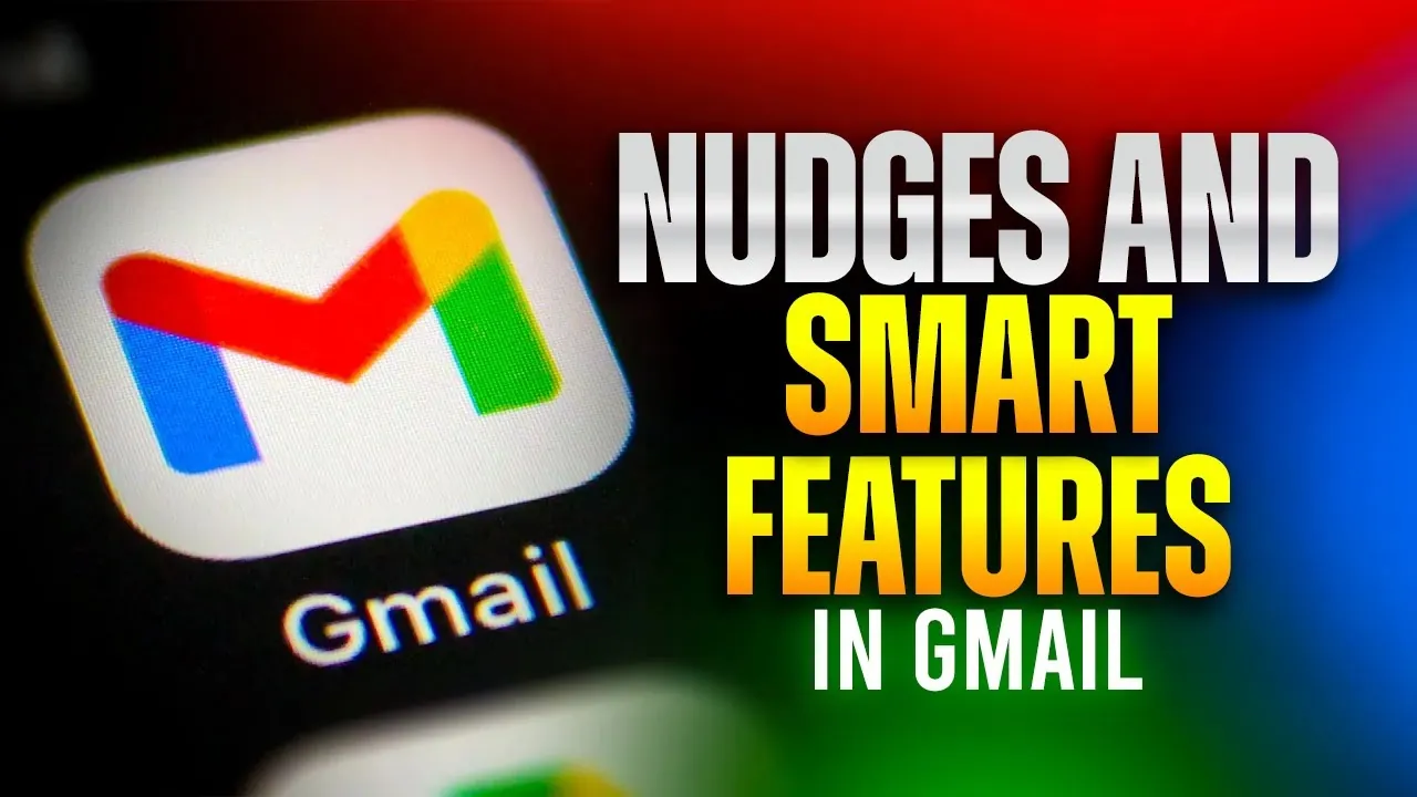 چگونه از قابلیتهای هوشمند Gmail Nudges استفاده کنیم؟ ترفندهایی برای مدیریت بهتر ایمیل! - چیکاو