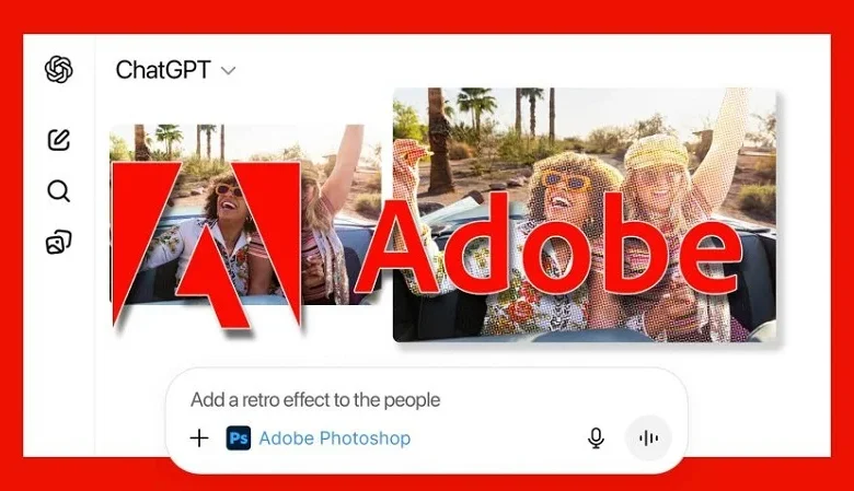 ادوبی قابلیت استفاده از Photoshop، Express و Acrobat را در ChatGPT فعال کرد - چیکاو